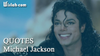 Quotes Michael Jackson : Kumpulan Kata Bijak dari Pemikiran Seorang Legenda Quotes Michael Jackson : Kumpulan Kata Bijak dari Pemikiran Seorang Legenda