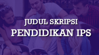 Judul Skripsi Pendidikan IPS (Kualitatif & Kuantitatif) Judul Skripsi Pendidikan IPS (Kualitatif & Kuantitatif)