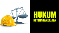 Pengertian Hukum Ketenagakerjaan Adalah