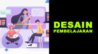 desain pembelajaran Pengertian desain pembelajaran adalah