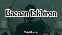 Bacaan Takbiran Bacaan Takbiran