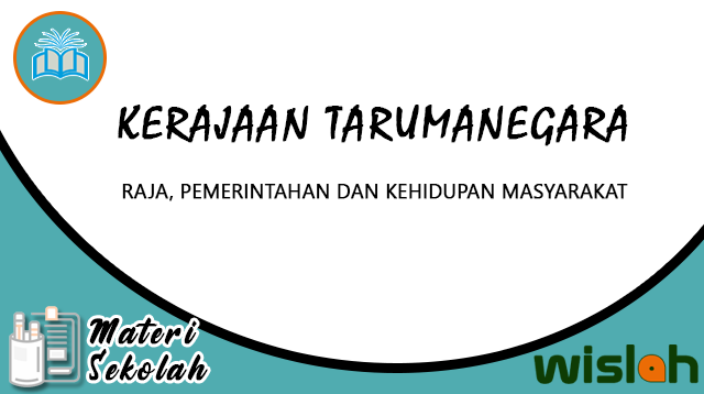 Kerajaan Tarumanegara, Raja, Pemerintahan dan Kehidupan Masyarakat