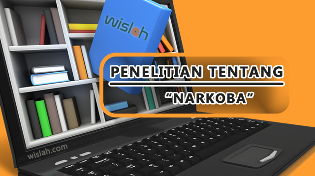 Penelitian Tentang Narkoba