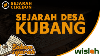 Sejarah Desa Kubang Kabupaten Cirebon