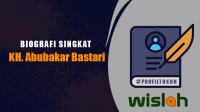 Biografi Singkat KH Abubakar Bastari Biografi Singkat KH Abubakar Bastari