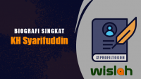 Biografi Singkat KH Syarifuddin Biografi Singkat KH Syarifuddin