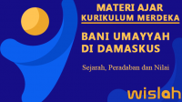 Bani Umayyah di Damaskus, Sejarah, Peradaban dan Nilai (Rangkuman Materi PAI SMP Kelas 7 Bab V) Kurikulum Merdeka Bani Umayyah di Damaskus, Sejarah, Peradaban dan Nilai (Rangkuman Materi PAI SMP Kelas 7 Bab V) Kurikulum Merdeka