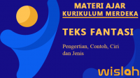 Teks Fantasi, Pengertian, Contoh, Ciri dan Jenis (Rangkuman Materi Bahasa Indonesia SMP/MTS Kelas 7 Bab II) Kurikulum Merdeka Teks Fantasi, Pengertian, Contoh, Ciri dan Jenis (Rangkuman Materi Bahasa Indonesia SMP/MTS Kelas 7 Bab II) Kurikulum Merdeka