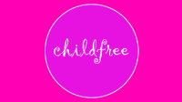 childfree childfree