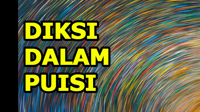 Diksi Dalam Puisi