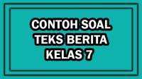 Contoh Soal Teks Berita Kelas 7 Kurikulum Merdeka dan Kunci Jawaban Contoh Soal Teks Berita Kelas 7 Kurikulum Merdeka dan Kunci Jawaban