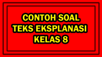 Contoh Soal Teks Eksplanasi Kelas 8 dan Kunci Jawaban Contoh Soal Teks Eksplanasi Kelas 8 dan Kunci Jawaban