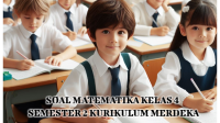 Soal Matematika Kelas 4 Semester 2 Kumer (Kurikulum Merdeka) dan Kunci Jawaban