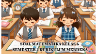 Soal Matematika Kelas 6 Semester 2 Kumer (Kurikulum Merdeka) dan Kunci Jawaban