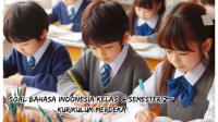 Soal Bahasa Indonesia Kelas 6 Semester 2 Kumer (Kuruikulum Merdeka) dan Kunci Jawaban Soal Bahasa Indonesia Kelas 6 Semester 2 Kumer (Kuruikulum Merdeka) dan Kunci Jawaban