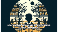 Soal Bahasa Inggris Kelas 3 Semester 2 Kumer (Kurikulum Merdeka) dan Kunci Jawaban
