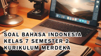 Kumpulan Soal Bahasa Indonesia Kelas 7 Semester 2 Kurikulum Merdeka dan Kunci Jawaban Kumpulan Soal Bahasa Indonesia Kelas 7 Semester 2 Kurikulum Merdeka dan Kunci Jawaban