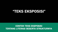 10 Contoh Teks Eksposisi tentang Literasi Beserta Strukturnya