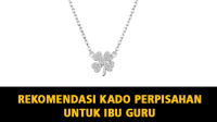 10 Rekomendasi Kado Perpisahan untuk Ibu Guru, Terima Kasih Ibu Guru Tersayang... 10 Rekomendasi Kado Perpisahan untuk Ibu Guru, Terima Kasih Ibu Guru Tersayang...