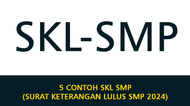 5 Contoh SKL SMP (Surat Keterangan Lulus SMP 2024)