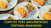 5 Contoh Teks Argumentasi tentang Makanan dan Strukturnya