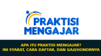 Apa Itu Praktisi Mengajar Ini Syarat, Cara Daftar, dan Gaji Honornya Apa Itu Praktisi Mengajar? Ini Syarat, Cara Daftar, dan Gaji/Honornya