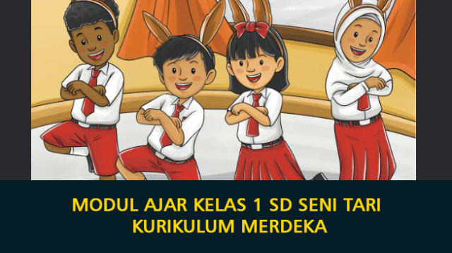 Modul Ajar Kelas 1 SD Seni Tari Kurikulum Merdeka 2024 (Semester 1 dan ...