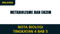 Nota Biologi Tingkatan 4 Bab 5 (Metabolisme dan Enzim) Nota Biologi Tingkatan 4 Bab 5 (Metabolisme dan Enzim)