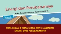 kumpulan soal kelas 3 tema 6 energi dan perubahannya