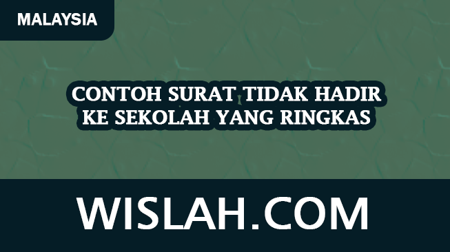 Contoh Surat Tidak Hadir ke Sekolah yang Ringkas