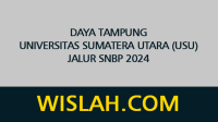 Daya Tampung Universitas Sumatera Utara (USU) Jalur SNBP 2024 Daya Tampung Universitas Sumatera Utara (USU) Jalur SNBP 2024