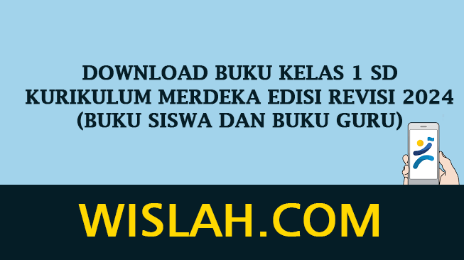 Download Buku Kelas 1 SD Kurikulum Merdeka Edisi Revisi 2024 (Buku Siswa dan Buku Guru)