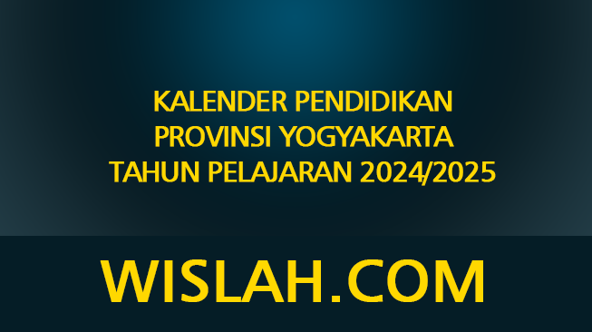 Kalender Pendidikan Provinsi Yogyakarta Tahun Pelajaran 2024/2025