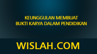 Keunggulan Membuat Bukti Karya dalam Pendidikan Keunggulan Membuat Bukti Karya dalam Pendidikan