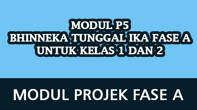 Modul P5 Bhinneka Tunggal Ika Fase A untuk Kelas 1 dan 2 (Link Download PDF)