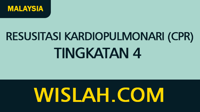 Resusitasi Kardiopulmonari (CPR) Tingkatan 4