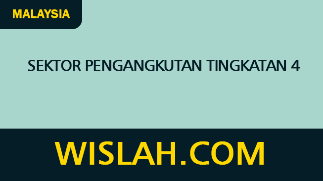 Sektor Pengangkutan Tingkatan 4