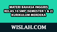 Kumpulan Materi Bahasa Inggris Kelas 10 Kurikulum Merdeka (Kurmer) (Semester 1 dan 2) Kumpulan Materi Bahasa Inggris Kelas 10 Kurikulum Merdeka (Kurmer) (Semester 1 dan 2)