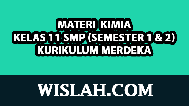 Kumpulan Materi Kimia Kelas 11 Kurikulum Merdeka (Semester 1 dan 2)