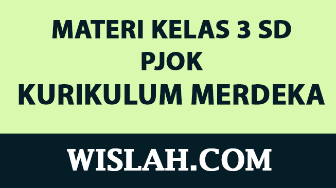 Kumpulan Materi PJOK Kelas 3 SD Kurikulum Merdeka (Semester 1 dan 2)