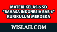 Rangkuman Materi Bahasa Indonesia Kelas 6 Bab 6 (Kurikulum Merdeka) Rangkuman Materi Bahasa Indonesia Kelas 6 Bab 6 (Kurikulum Merdeka)