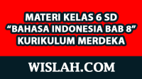 Rangkuman Materi Bahasa Indonesia Kelas 6 Bab 8 (Kurikulum Merdeka) Rangkuman Materi Bahasa Indonesia Kelas 6 Bab 8 (Kurikulum Merdeka)