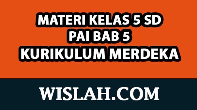 Rangkuman Materi Bahasa Inggris Kelas 5 Bab / Unit 2 (Kurikulum Merdeka)