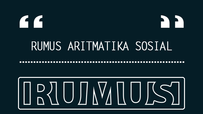 Rumus Aritmatika Sosial