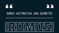 Rumus Aritmatika dan Geometri Rumus Aritmatika dan Geometri