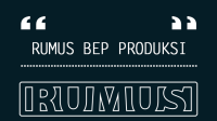 Rumus BEP Produksi dan Contoh Soal Rumus BEP Produksi dan Contoh Soal