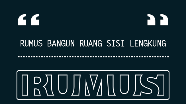 Rumus Bangun Ruang Sisi Lengkung dan Contoh Soal