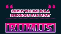 Rumus Volume Bola Berongga dan Padat, Lengkap dengan Contoh Soal