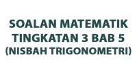 Soalan Matematik Tingkatan 3 Bab 5 (Nisbah Trigonometri) Soalan Matematik Tingkatan 3 Bab 5 (Nisbah Trigonometri)
