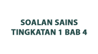 Soalan Sains Tingkatan 1 Bab 4 (Pembiakan) (Tema 2 Penyenggaraan dan Kesinambungan Hidup) Soalan Sains Tingkatan 1 Bab 4 (Pembiakan) (Tema 2 Penyenggaraan dan Kesinambungan Hidup)